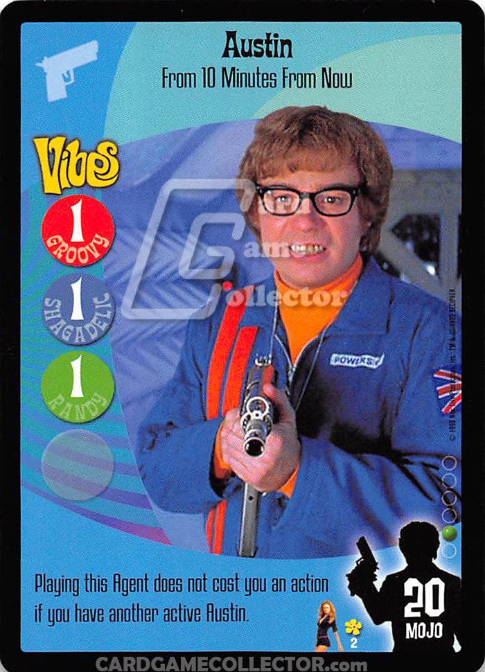 Austin Powers CCG:  Austin, From 10 Minutes From Now