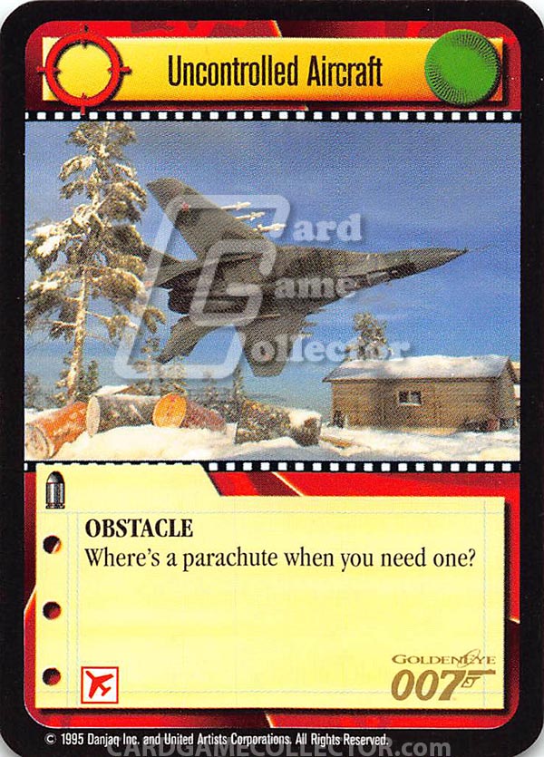 James Bond 007 CCG (1995): Uncontrolled Aircraft