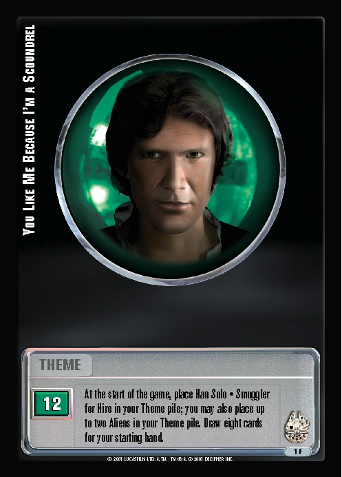 Jedi Knights TCG: You Like Me Because I'm a Scoundrel