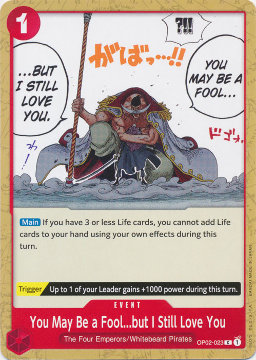 One Piece TCG (2022): You May Be a Fool� but I Still Love You
