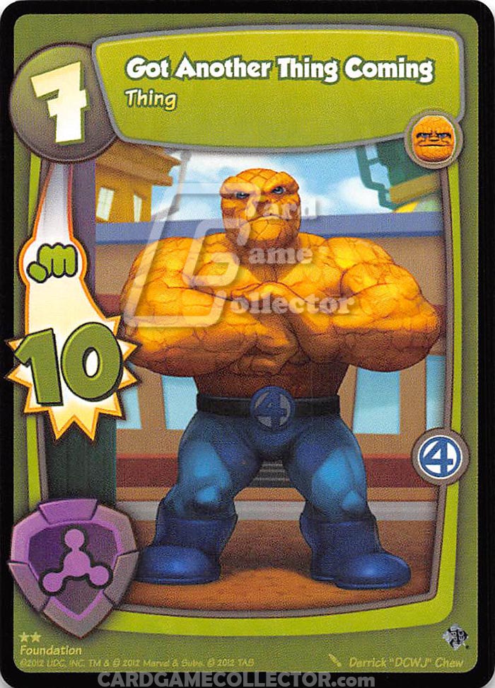Super Hero Squad TCG : Foundation : Got Another Thing Coming