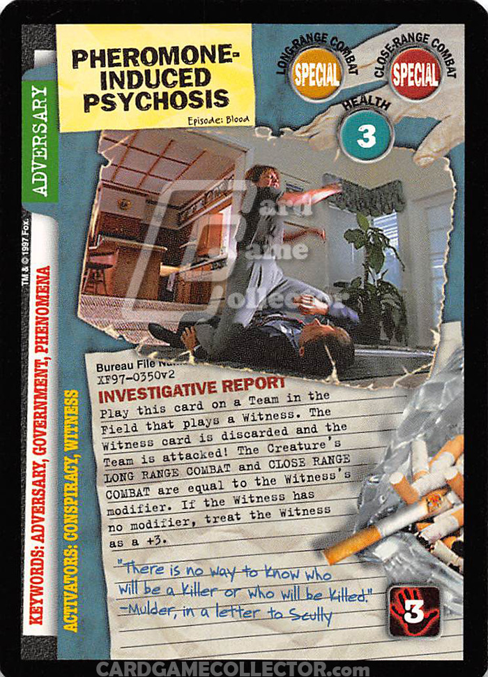 X-Files CCG: Pheromone Induced Psychosis