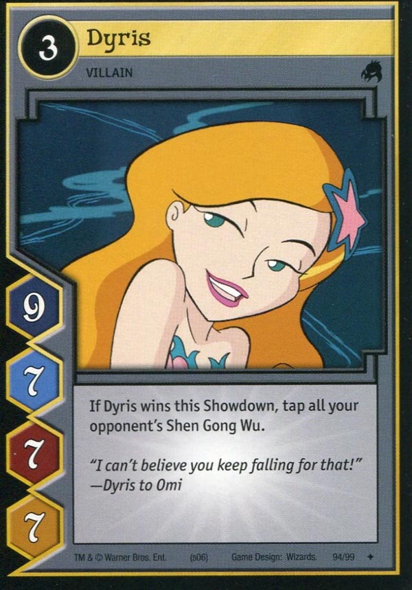 Xiaolin Showdown TCG:  Dyris